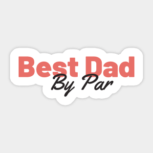 Best Dad By Par Retro Father's Day Gift Sticker